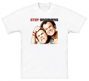 ... Pictures step brothers t shirts t shirts quotes step brother shirts