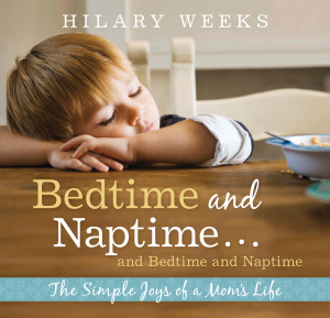 Bedtime and Naptime... and Bedtime and Naptime - The Simple Joys of a ...