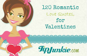 120 Romantic Love Quotes for Valentines
