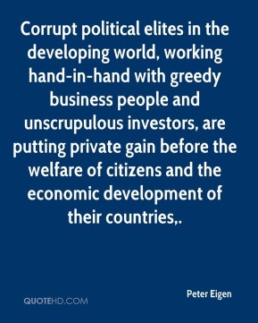 Corrupt political elites in the developing world, working hand-in-hand ...