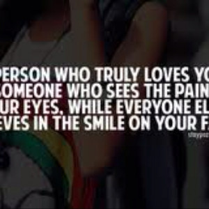 someone who truly loves you..