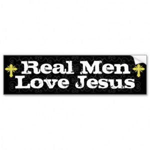 Real Men LoveJesus Christian Bumper Sticker Car Bumper Sticker