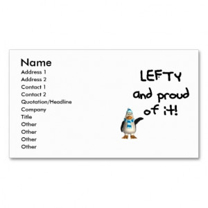... and Proud of it! Left handed funny sayings Business Card Templates