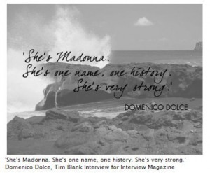 Domenico Dolce Quote on Madonna