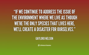 Gaylord Nelson Quotes