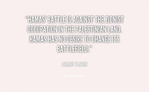 Hamas' battle is against the Zionist occupation in the Palestinian ...