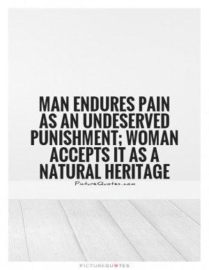Pain Quotes Feminism Quotes Men Vs Women Quotes