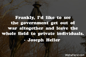 ... of war altogether and leave the whole field to private individuals