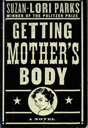 Start by marking “Getting Mother's Body” as Want to Read: