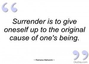 surrender is to give oneself up to the ramana maharshi