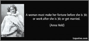 More Anna Held Quotes