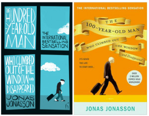 Jonas Jonasson’s quirky best-selling book ‘The Hundred Year Old ...
