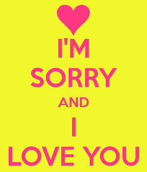 sorry and i love you