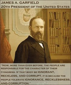 ... , then-Ohio Congressman James Garfield had figured out Congress. More