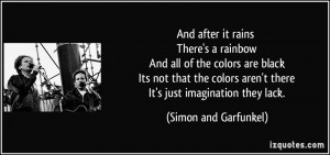 ... colors aren't there It's just imagination they lack. - Simon and