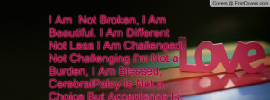 Am Different Not Less I Am Challenged, Not Challenging I'm Not ...
