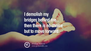 no choice but to move forward. - Fridtjof Nansen Quotes About Moving ...