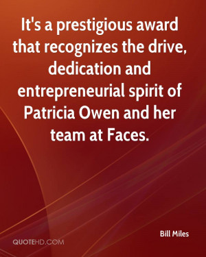 It's a prestigious award that recognizes the drive, dedication and ...