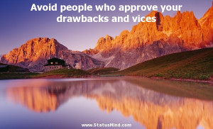 ... your drawbacks and vices - Hryhorii Skovoroda Quotes - StatusMind.com