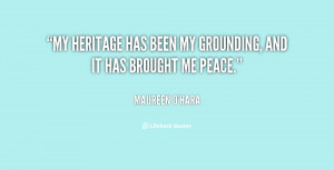 My heritage has been my grounding, and it has brought me peace.”