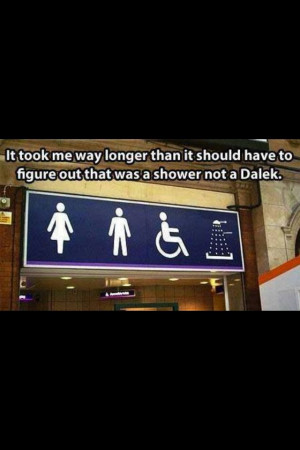 Lol...Dr Who Shower not Dalek!