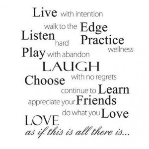 Live with Intention...