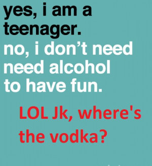funny, quote, smh but lmao, teen, teenager, vodka