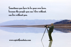 ... You Can’t Live Without.Can Live Without You ~ Inspirational Quote