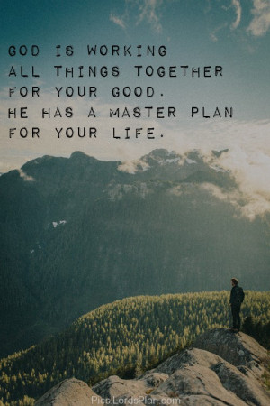 God has Master plan for your life, bible says if you are going through ...
