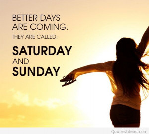 Awesome weekend quotes and images hd