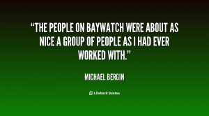 Michael Bergin Quotes