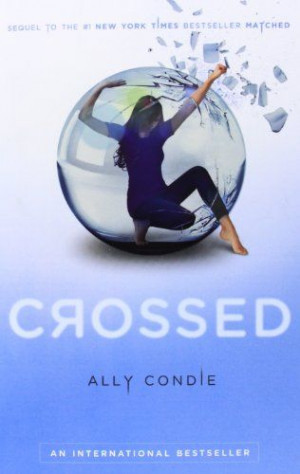 Crossed (Matched) by Ally Condie,http://www.amazon.com/dp/0142421715 ...