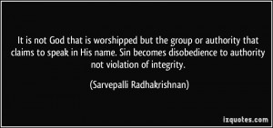 It is not God that is worshipped but the group or authority that ...