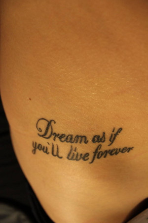 famous quote from James Dean becomes an inspirational text tattoo