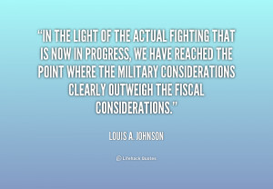 quote-Louis-A.-Johnson-in-the-light-of-the-actual-fighting-186626_1 ...