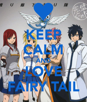 Keep Calm And Love Fairy Tail