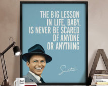 Frank Sinatra poster, Art print, In spirational poster, The big lesson ...