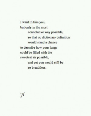 How I want to kiss you..
