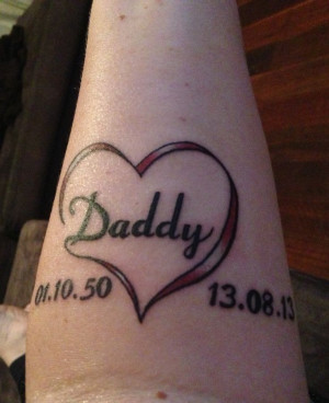 Memorial tattoo instead of daddy i want tp gey mommy