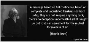 it 39 s an agreement for the mutual forgiveness of sin Henrik Ibsen