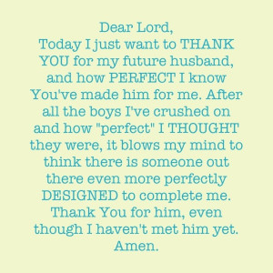 ... husband-and-how-perfect-i-know-youve-made-him-for-me-prayer-quote.jpg