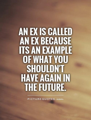 An ex is called an ex because its an example of what you shouldn't ...