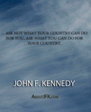 do for you, ask what you can do for your country.
