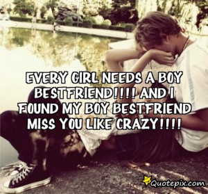 Every Girl Needs A Boy Best Friend Quotes And i found my... every girl