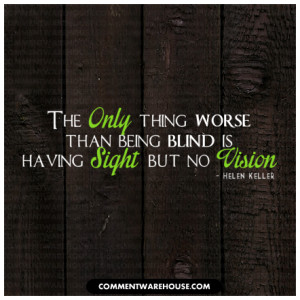 Helen Keller Quotes About Vision Quote-helen-keller-the-only-