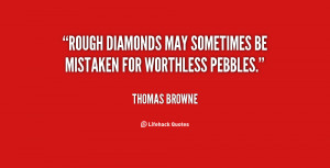 diamonds in the rough quotes it might be a diamond in