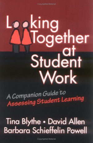 ... Student Work: A Companion Guide to Assessing Student Learning” as