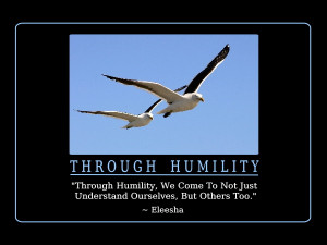 Through Humility Quotes and Affirmations by Eleesha [www.eleesha.com]