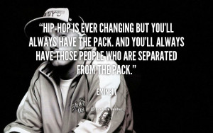 quote-Eminem-hip-hop-is-ever-changing-but-youll-always-166937.png