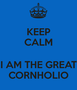 keep-calm-i-am-the-great-cornholio.png
